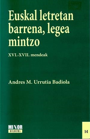 EUSKAL LETRETAN BARRENA, LEGEA MINTZO | 9791370473938 | URRUTIA BADIOLA, ANDRES M.