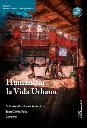 HUMANIZAR LA VIDA URBANA | 9791370474461 | MARTINEZ-OTERO PEREZ, VALENTIN