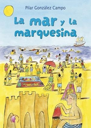 MAR Y LA MARQUESINA, LA | 9791387673468 | GONZALEZ CAMPO, PILAR