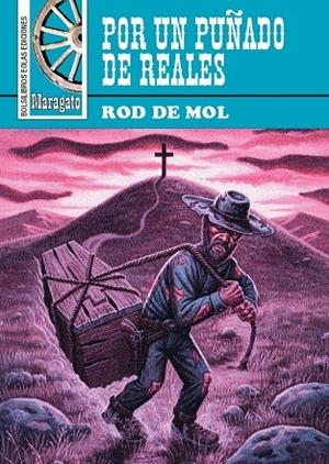 POR UN PUÑADO DE REALES | 9791388299155 | DE MOL, ROD