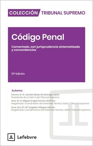 CODIGO PENAL COMENTADO CON JURISPRUDENCIA SISTEMATIZADA Y CONCORDANCIA | 9791387925437 | LEFEBVRE-EL DERECHO