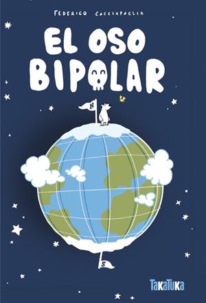 OSO BIPOLAR, EL | 9791387718350 | CACCIAPAGLIA, FEDERICO