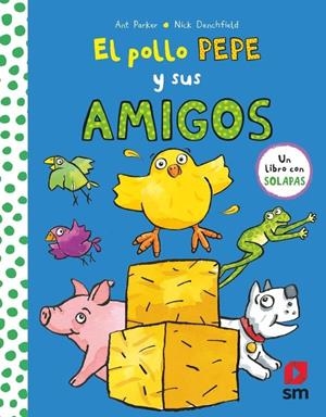 POLLO PEPE Y SUS AMIGOS, EL | 9788410552845 | PARKER, ANT