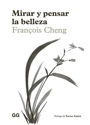 MIRAR Y PENSAR LA BELLEZA | 9788425236808 | CHENG, FRANÇOIS