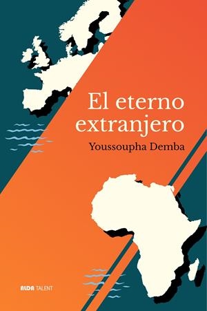 ETERNO EXTRANJERO, EL | 9788494866388 | DEMBA, YOUSSOUPHA