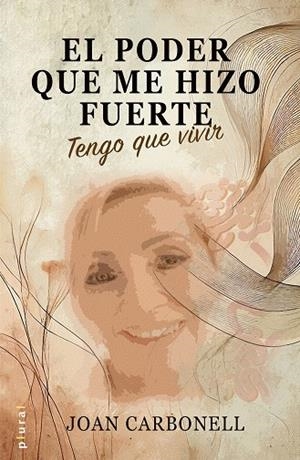 PODER QUE ME HIZO FUERTE, EL | 9788419956835 | CARBONELL MATAS, JOAN