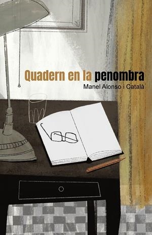 QUADERN EN LA PENOMBRA | 9791399125443 | ALONSO I CATALÀ, MANEL