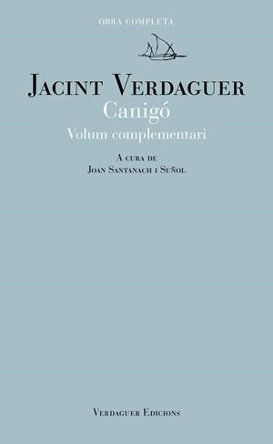 CANIGÓ. TOM 2. VOLUM COMPLEMENTARI | 9788412616583 | VERDAGUER, JACINT / SANTANACH SUÑOL, JOAN
