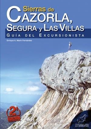 SIERRAS DE CAZORLA, SEGURA Y LAS VILLAS | 9788415030195 | MARÍN FERNÁNDEZ, ENRIQUE A.