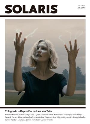 SOLARIS 7 : TRILOGÍA DE LA DEPRESIÓN, DE LARS VON TRIER | 9788418941481 | VARIOS AUTORES