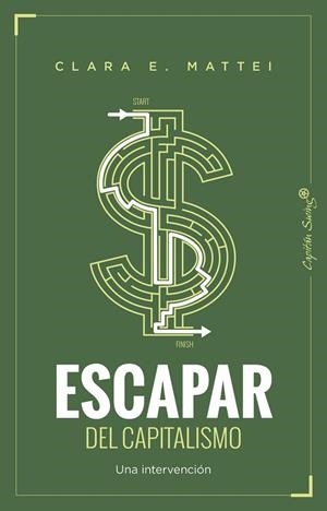 ESCAPAR DEL CAPITALISMO | 9791399229981 | MATTEI, CLARA E.