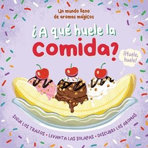 A QUE HUELE LA COMIDA? | 9788410043725 | ITALIANO, LEE / MELROSE, KATIE