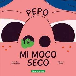 PEPO MI MOCO SECO | 9791387884222 | LECLERC-DION, MARIE-EVE