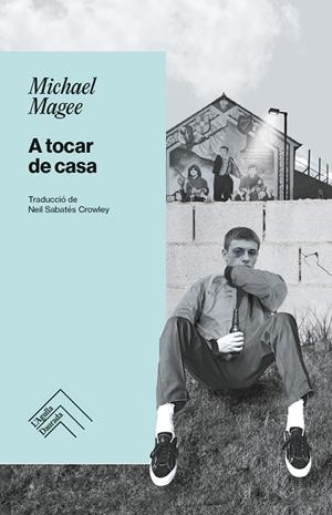 A TOCAR DE CASA | 9788419515346 | MAGEE, MICHAEL
