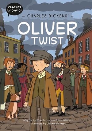 CLASSICS IN COMICS : CHARLES DICKENS' OLIVER TWIST | 9781445196336 | BARLOW, STEVE / SKIDMORE, STEVE