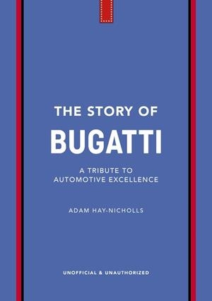 STORY OF BUGATTI, THE | 9781035435074 | HAY-NICHOLLS, ADAM