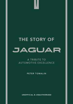 STORY OF JAGUAR, THE | 9781035435098 | TOMALIN, PETER