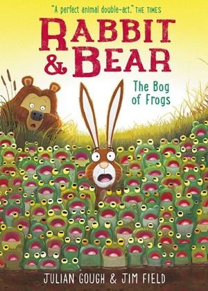 RABBIT AND BEAR : THE BOG OF FROGS | 9781444982015 | GOUGH, JULIAN