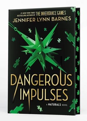 A NATURALS NOVEL : DANGEROUS IMPULSES, BOOK 5 | 9781786542755 | LYNN BARNES, JENNIFER