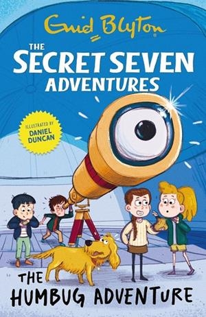 SECRET SEVEN ADVENTURES, THE : THE HUMBUG ADVENTURE | 9781444985047 | BLYTON, ENID