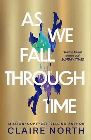 AS WE FALL THROUGH TIME | 9780356526256 | NORTH, CLAIRE