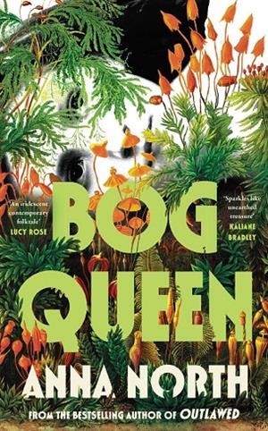 BOG QUEEN | 9781399629966 | NORTH, ANNA