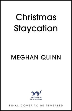 CHRISTMAS STAYCATION | 9781399759267 | QUINN, MEGHAN