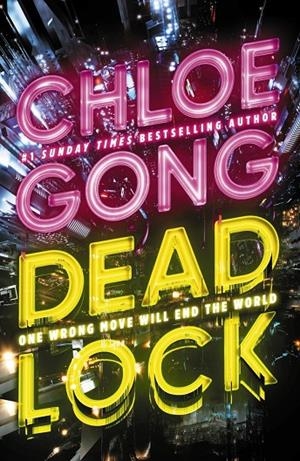 DEADLOCK (STRANGELOOM TRILOGY 2) | 9781399732413 | GONG, CHLOE