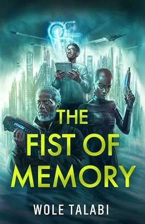 FIST OF MEMORY, THE | 9781399615716 | TALABI, WOLE