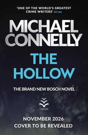 HOLLOW, THE (HARRY BOSCH 21) | 9781398719125 | CONNELLY, MICHAEL
