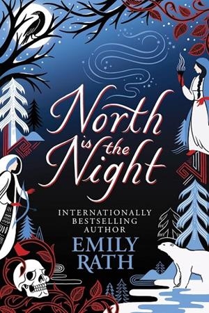 NORTH IS THE NIGHT | 9781529436532 | RATH, EMILY