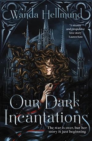 OUR DARK INCANTATIONS | 9781035439928 | HELLMUND, WANDA