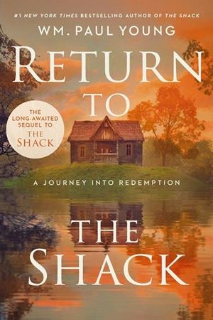 RETURN TO THE SHACK | 9781399824330 | YOUNG, WM. PAUL