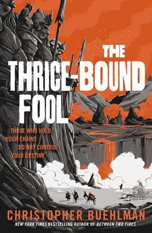 THRICE-BOUND FOOL, THE | 9781473231214 | BUEHLMAN, CHRISTOPHER