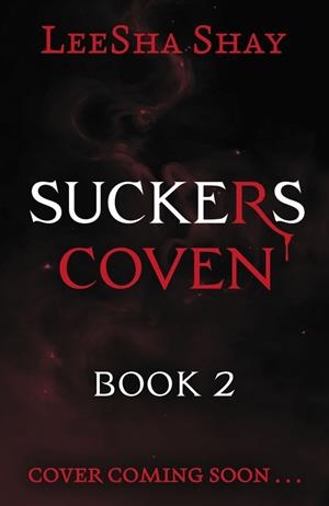 SUCKERS : COVEN | 9781444986303 | SHAY, LEESHA