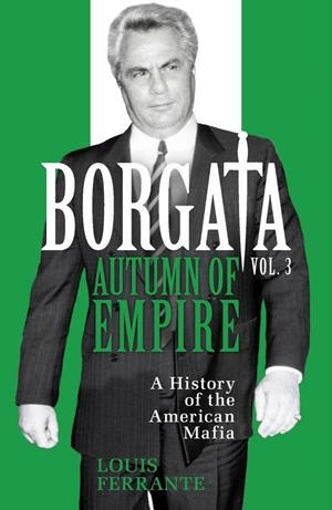 BORGATA : AUTUMN OF EMPIRE | 9781399618595 | FERRANTE, LOUIS