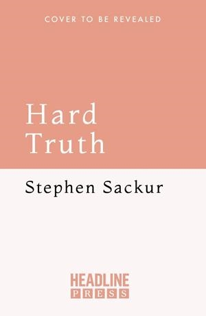 HARD TRUTH | 9781035434336 | SACKUR, STEPHEN