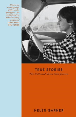 TRUE STORIES | 9781399606769 | GARNER, HELEN