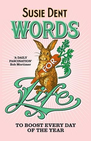 WORDS FOR LIFE | 9781399820660 | DENT, SUSIE