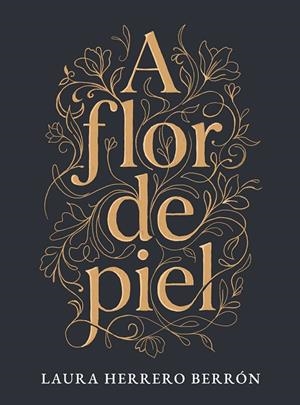 A FLOR DE PIEL | 9791388234385 | HERRERO BERRÓN, LAURA