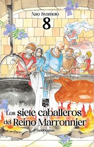 SIETE CABALLEROS DEL REINO MARRONNIER 08, LOS | 9788410126725 | NAO, IWAMOTO