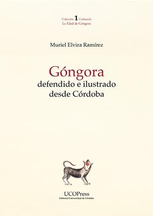 GÓNGORA DEFENDIDO E ILUSTRADO DESDE CÓRDOBA | 9788499279824 | ELVIRA RAMÍREZ, MURIEL
