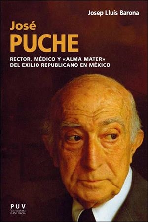 JOSÉ PUCHE ÁLVAREZ (1896-1979) | 9788411187701 | BARONA VILAR, JOSEP LLUIS