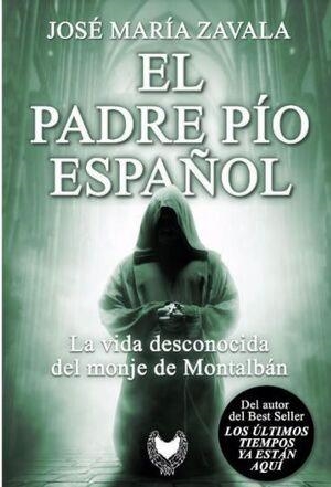 PADRE PÍO ESPAÑOL, EL (5ª EDICIÓN) | 9788412440836 | ZAVALA, JOSE MARIA