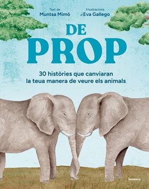 DE PROP (ED. EN VALENCIÀ) | 9788413589466 | MIMO, MUNTSA