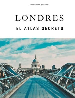 LONDRES - EL ATLAS SECRETO | 9782387151438 | HOWARD, RACHEL / NASH, BILL