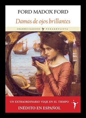 DAMAS DE OJOS BRILLANTES | 9791399161380 | MADOX FORD, FORD