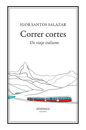 CORRER CORTES. UN VIAJE ITALIANO | 9791388127243 | SANTOS SALAZAR, IGOR