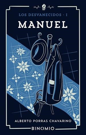 DESVANECIDOS I, LOS : MANUEL | 9791399016185 | PORRAS CHAVARINO, ALBERTO