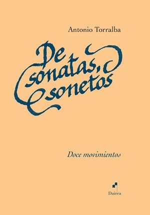 DE SONATAS, SONETOS | 9791399060270 | TORRALBA, ANTONIO